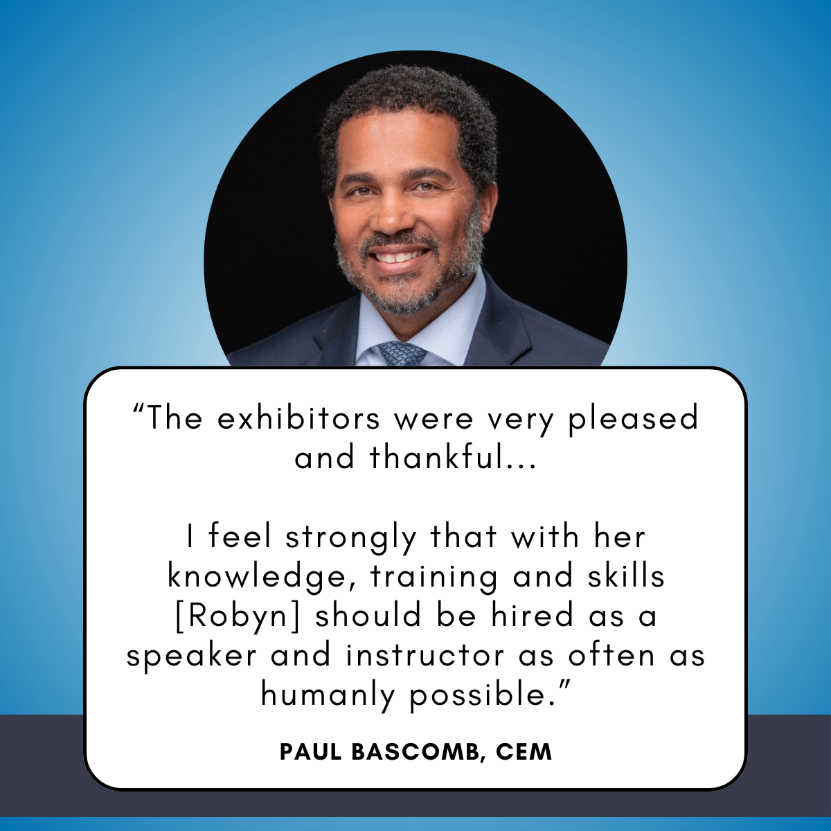 LinkedIn recommendation from Paul Bascomb, CEM